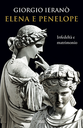 Giorgio Ieranò - Elena e Penelope