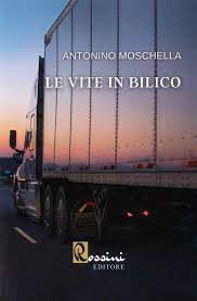 Le vite in bilico - Antonino Moschella