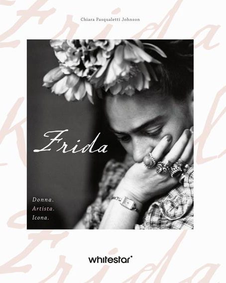 Frida. Donna. Artista. Icona.